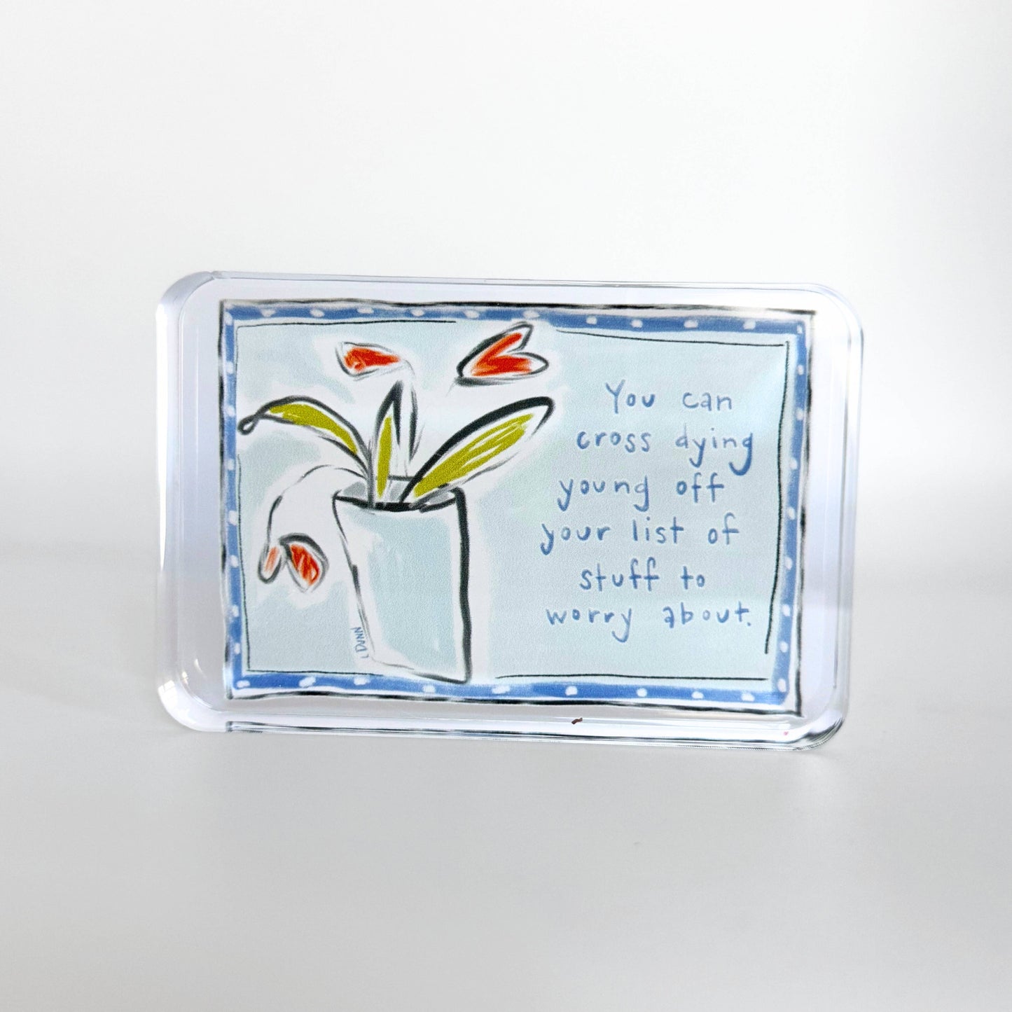 NOT A WORRY ACRYLIC BLOCK
