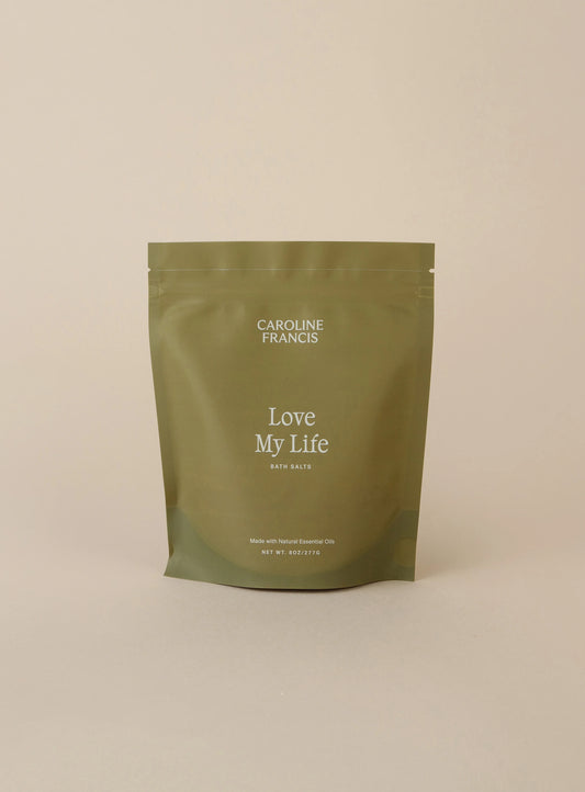 BATH SALT - CAROLINE FRANCIS - LOVE MY LIFE - 8OZ
