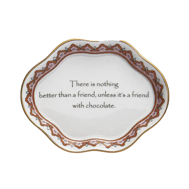 MOTTAHEDEH "BETTER WITH CHOCOLATE" DISH