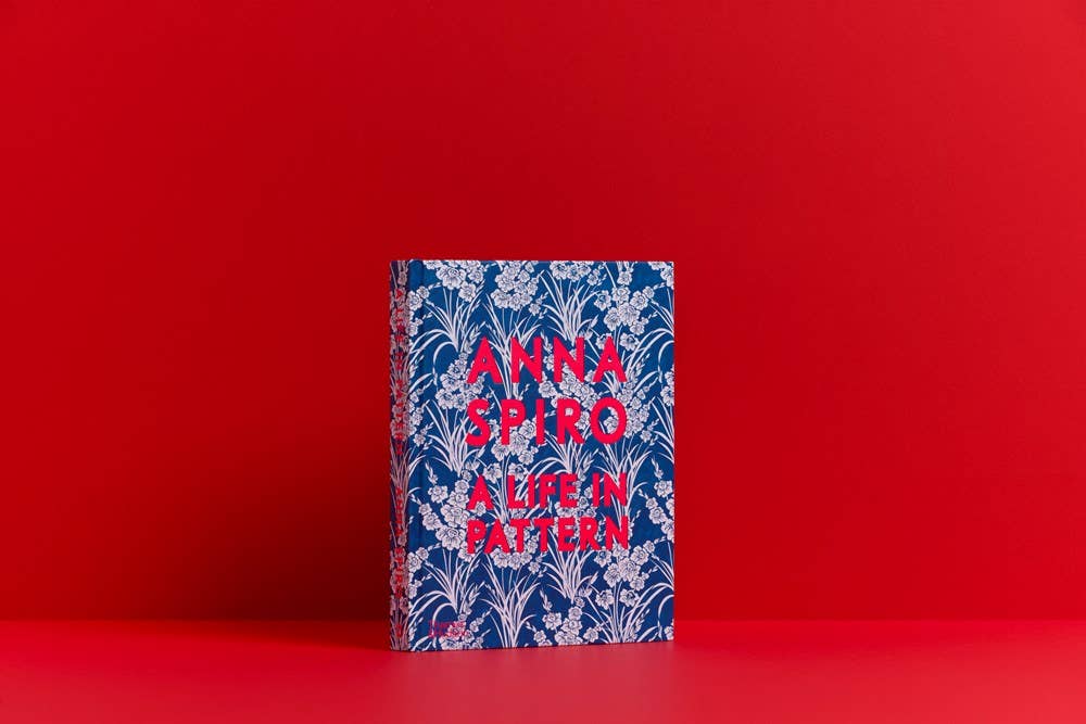 ANNA SPIRO: A LIFE IN PATTERN *BLUE COVER*