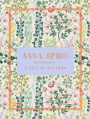 ANNA SPIRO: A LIFE IN PATTERN