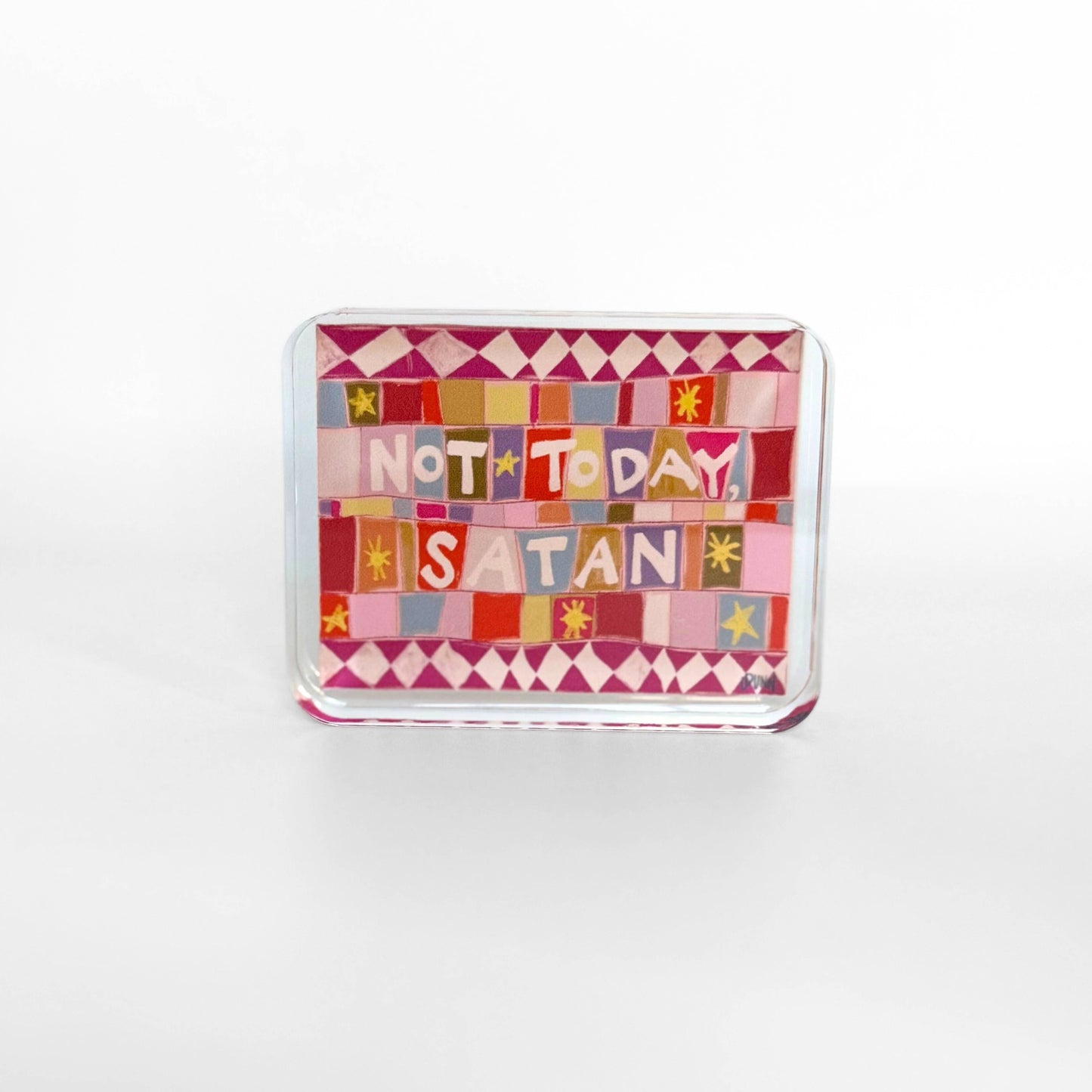 NOT TODAY ACRYLIC BLOCK